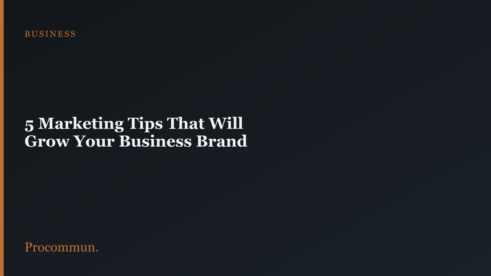 Marketing tips for building business brand featured image 1
