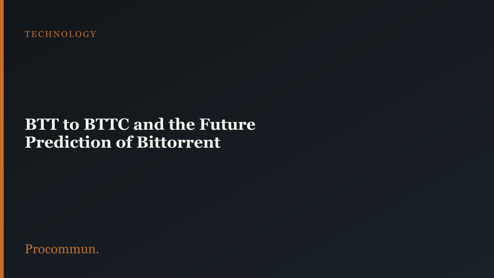 BTT to BTTC and the future prediction of BitTorrent Featured image