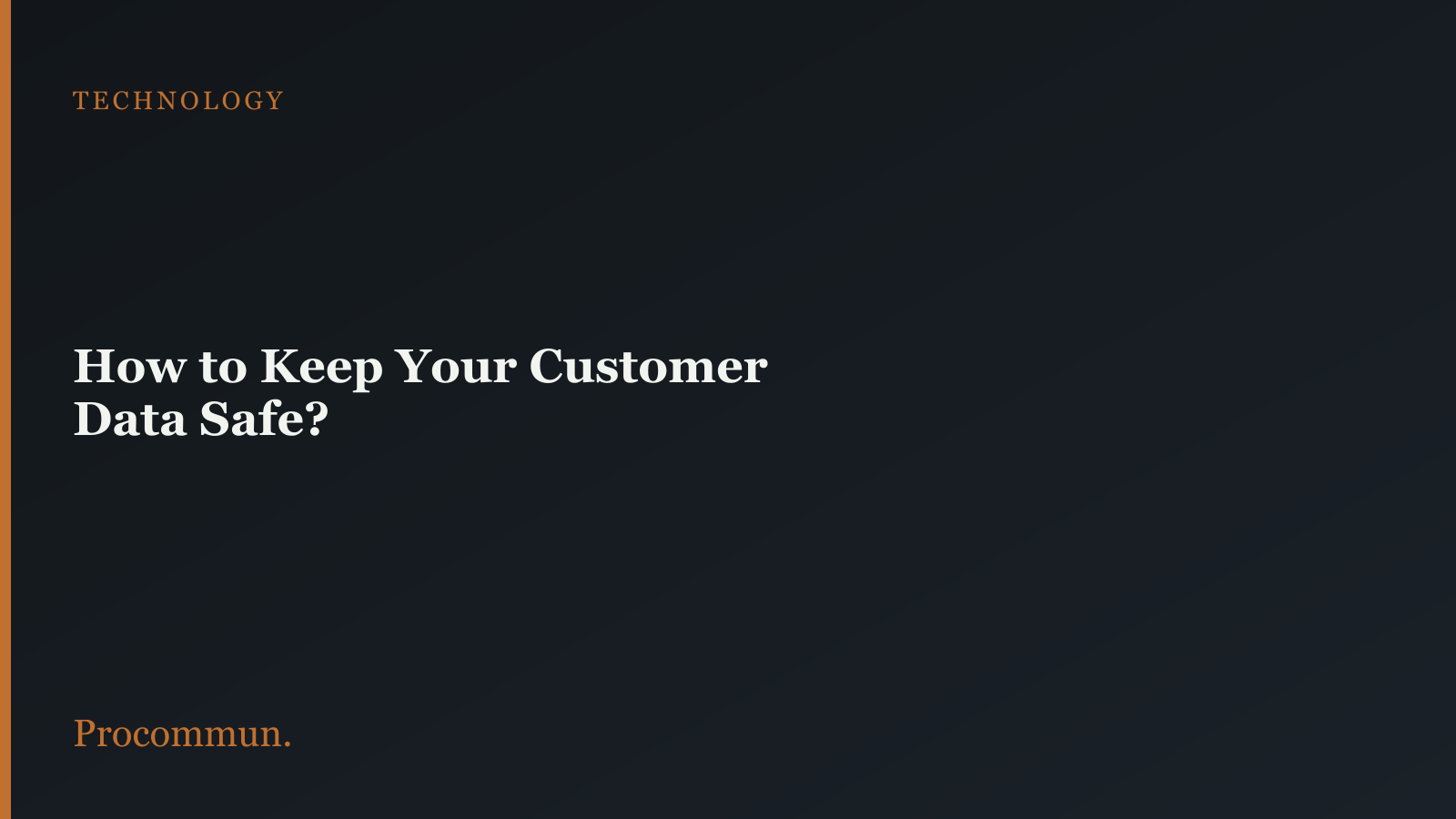 How to Keep Your Customer Data Safe featured image