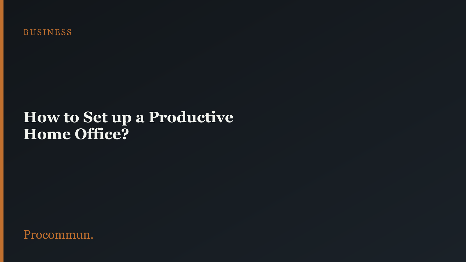 How to Set up a Productive Home Office - 1