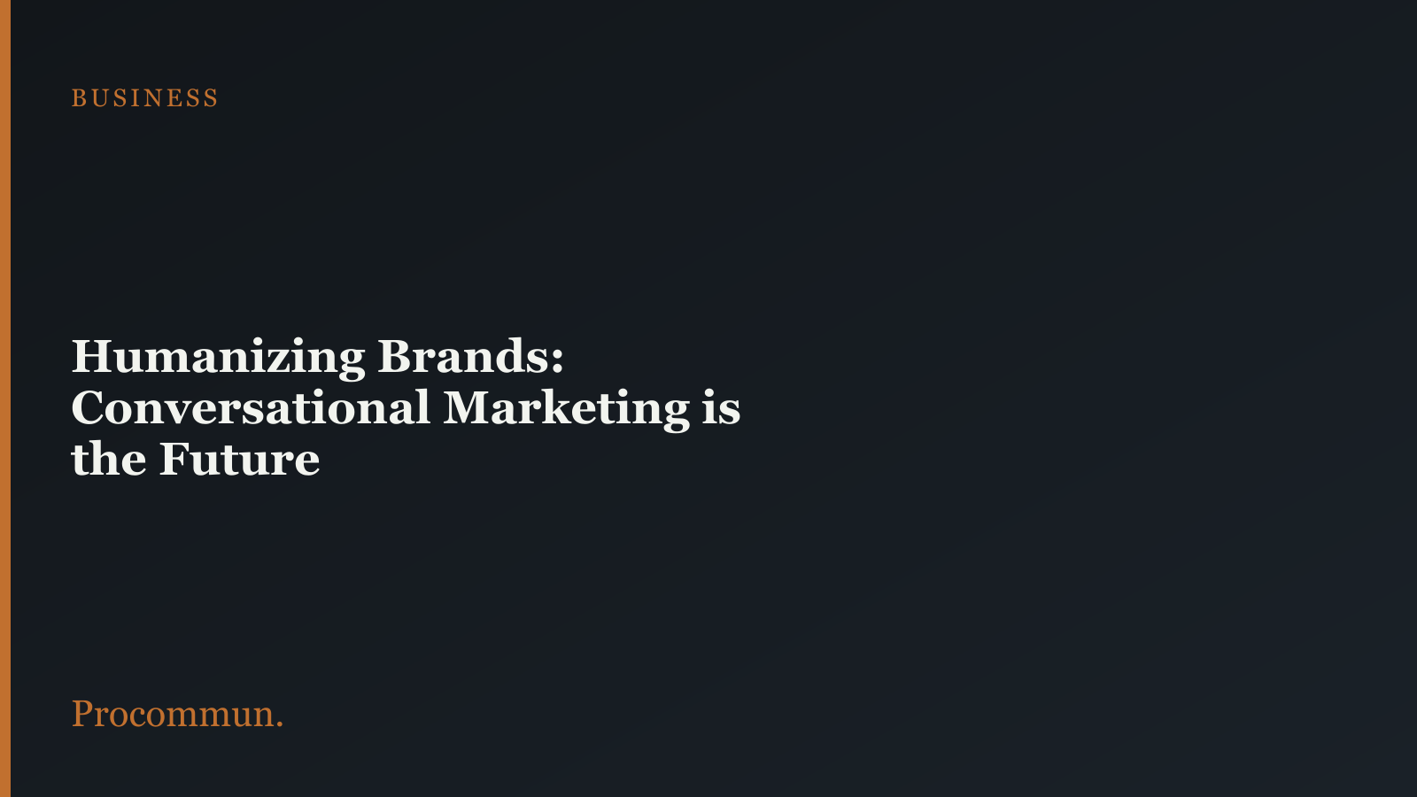 Humanizing brands conversational marketing is the future featured image