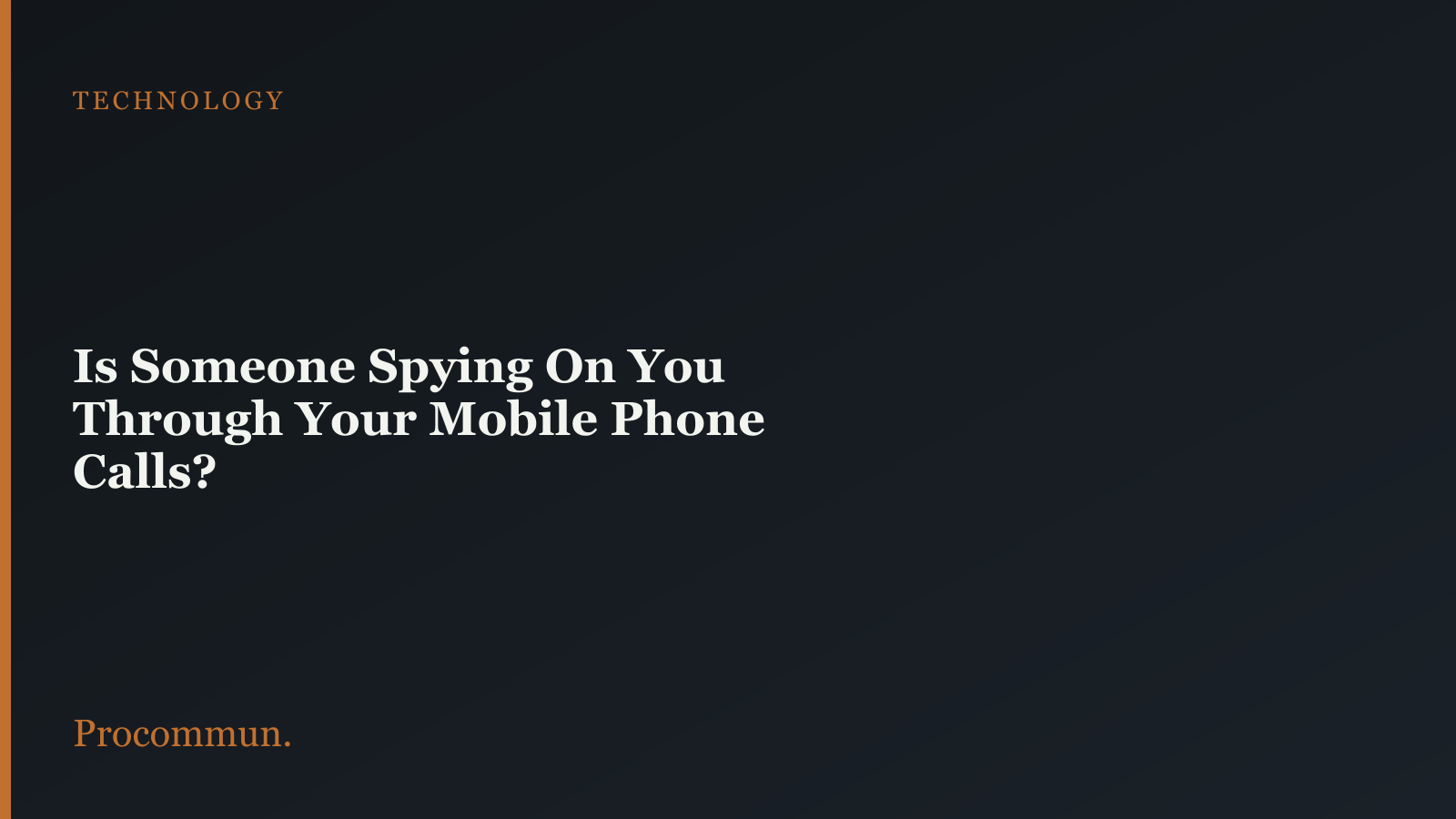 Is Someone Spying On You Through Your Mobile Phone Calls featured image 1