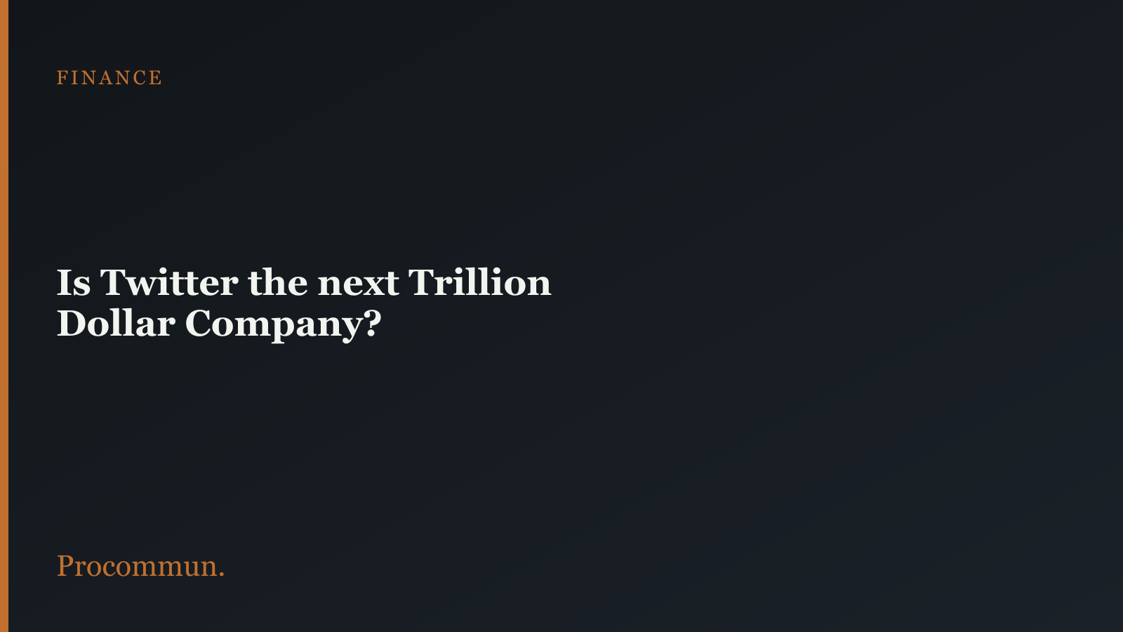Twitter Trillion Dollar Company Featured Image