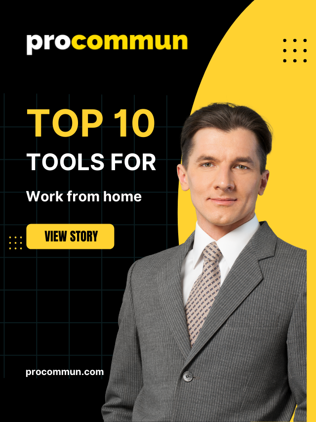 Top 10 Tools to Know If You Work From Home