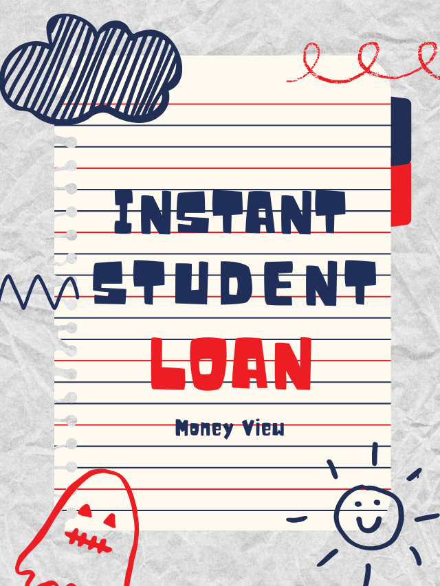 Money View and its Instant Personal Loan for Students