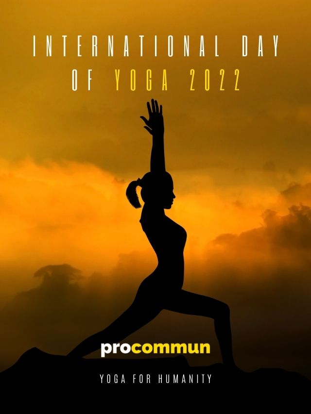 Benefits of Yoga – International Day of Yoga 2022